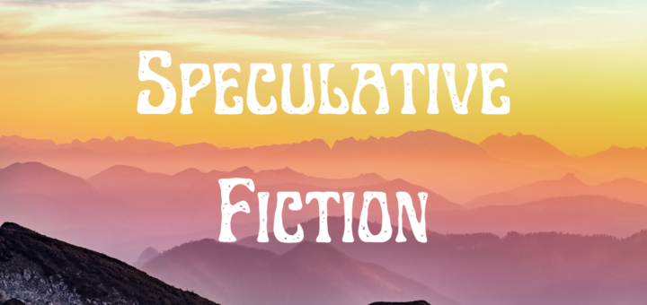 Speculative Fiction